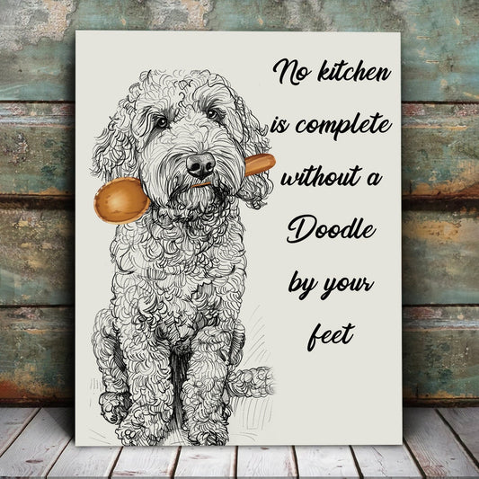 No Kitchen Is Complete Without a doodle by Your Feet